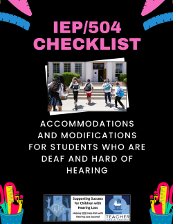 IEP/504 Checklist: Accommodations and Modifications for Students who are Deaf and Hard of Hearing