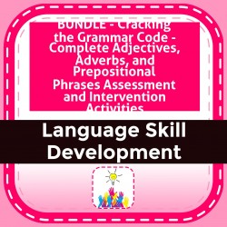 BUNDLE - Cracking the Grammar Code - Complete Adjectives, Adverbs, and Prepositional Phrases Assessment and Intervention Activities